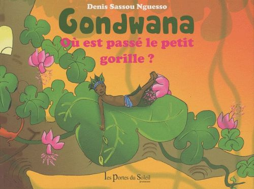 GONDWANA OU EST PASSE LE PETIT GORILLE ?