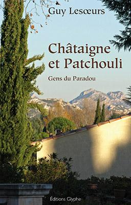 Châtaigne et patchouli - gens du Paradou