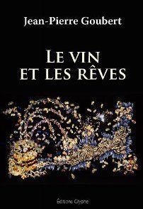 Le vin et les rêves