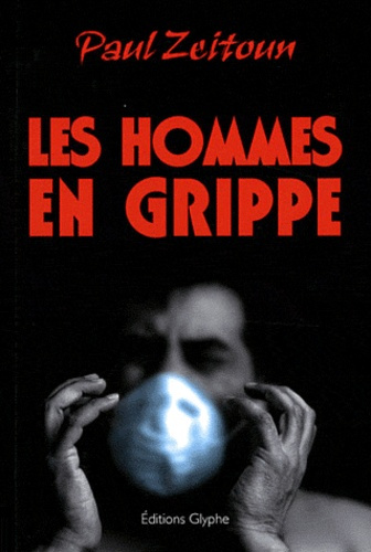 Les Hommes en grippe