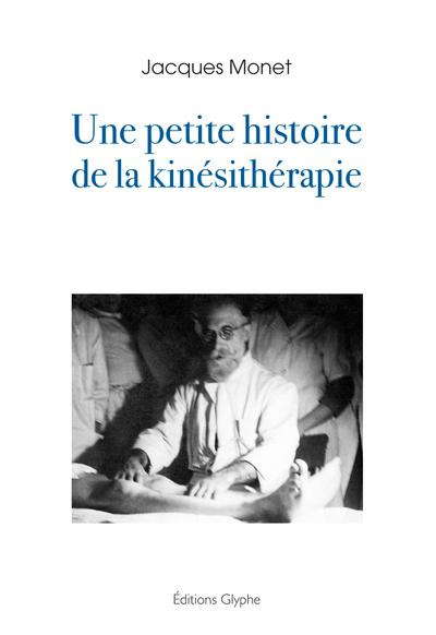 Une petite histoire de la kinesitherapie
