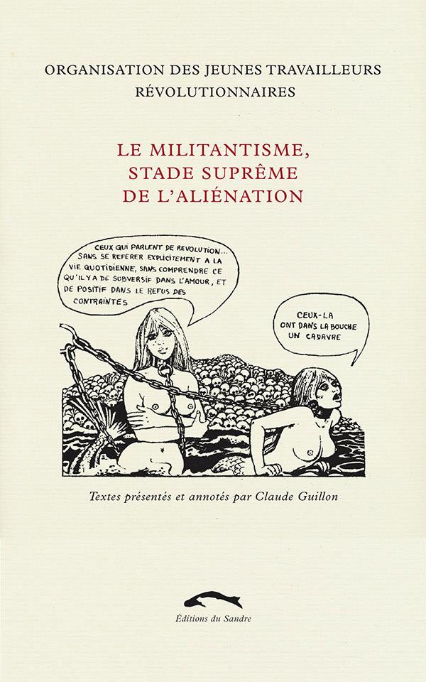 Le Militantisme, stade suprême de l'aliénation