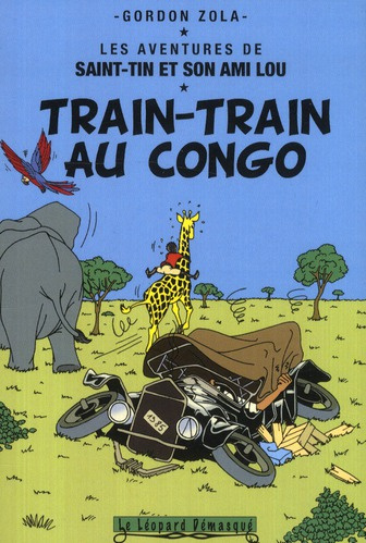 Les aventures de Saint-Tin et son ami Lou Tome 17 : Train-train au Congo