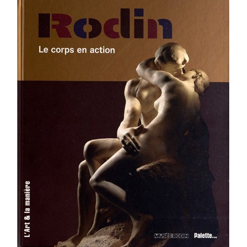 Rodin. Le corps en action