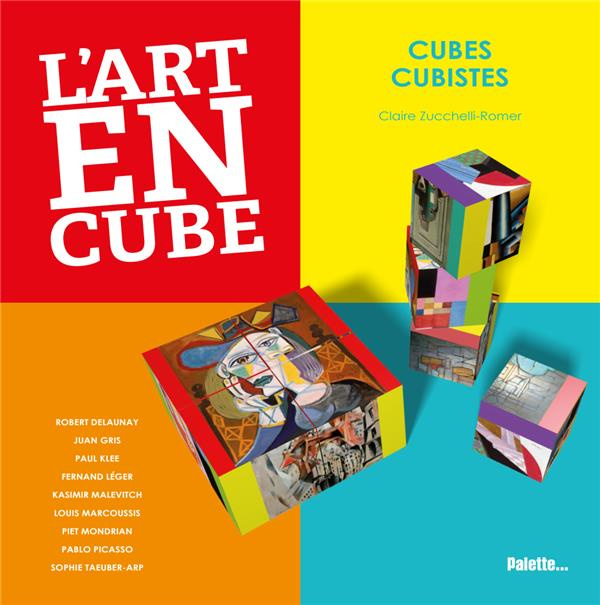 L'art en cubes. Cubes cubistes