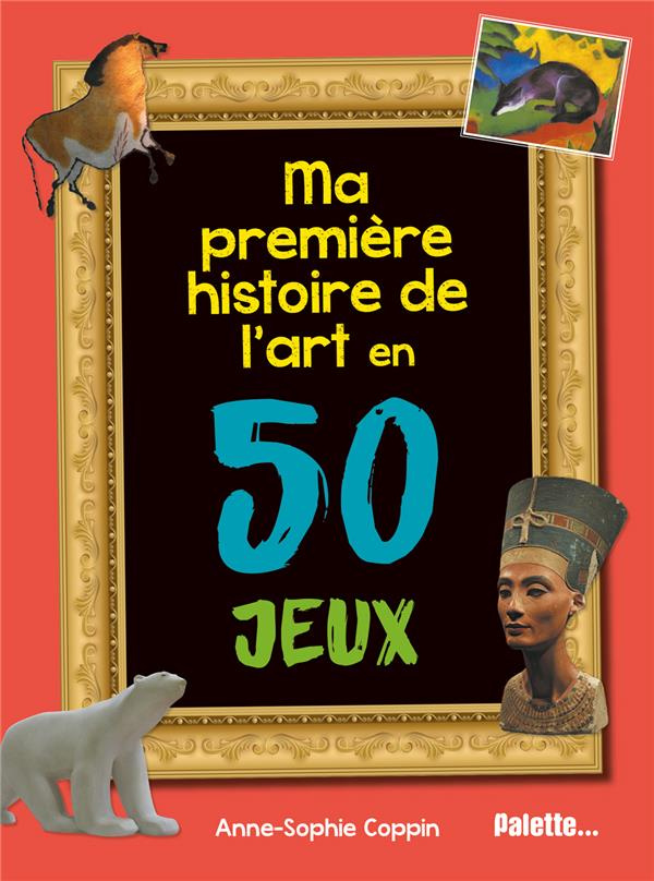 Ma première histoire de l'art en 50 jeux