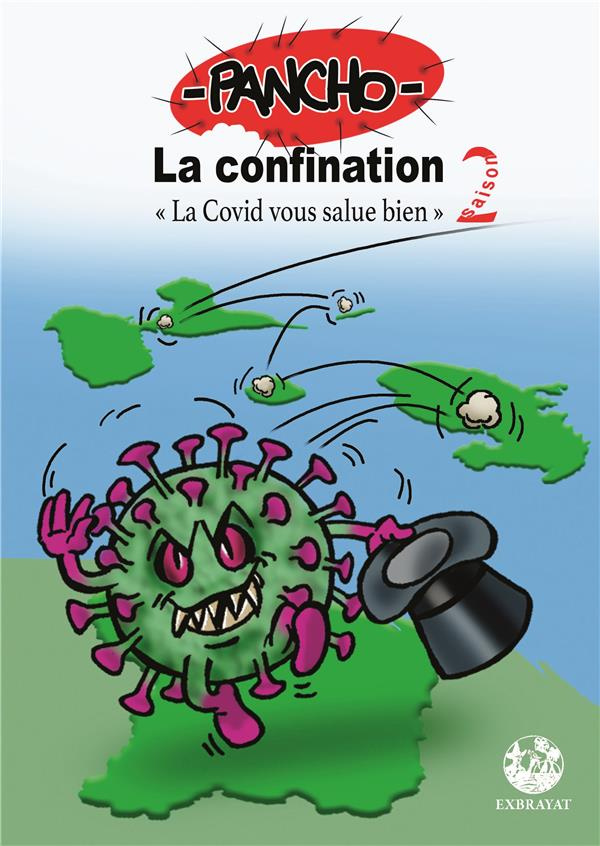 La confination Saison 2. "La Covid vous salue bien"