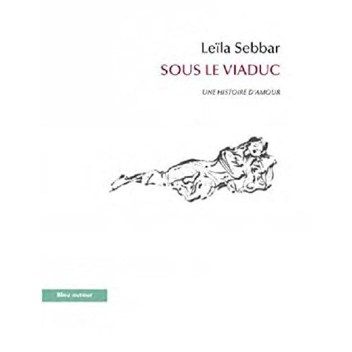 Sous le viaduc / Une histoire d'amour