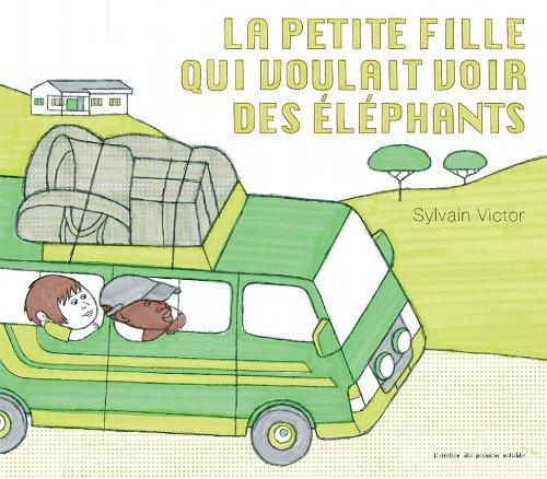 La petite fille qui voulait voir des éléphants