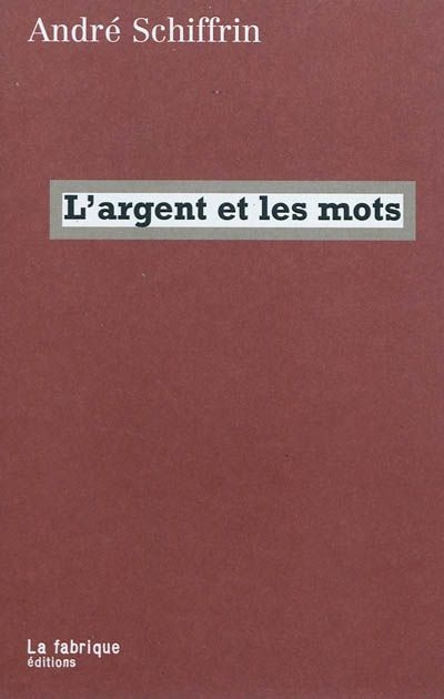 L'argent et les mots