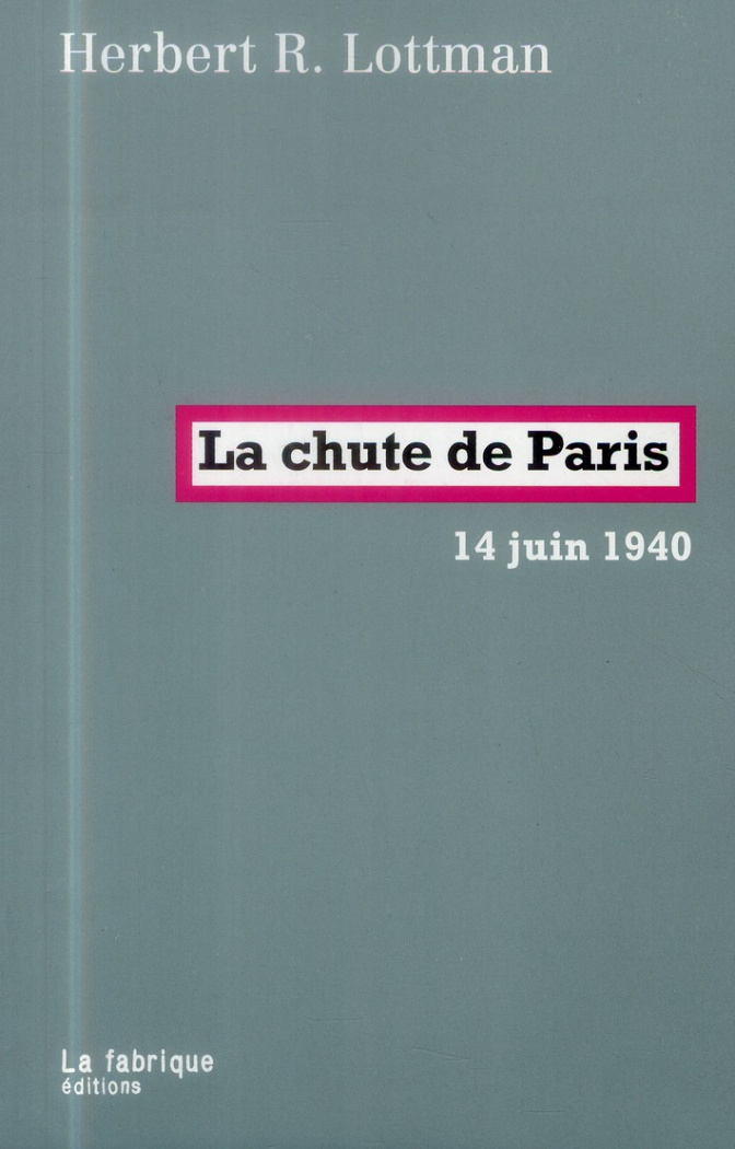 La chute de Paris. 14 juin 1940