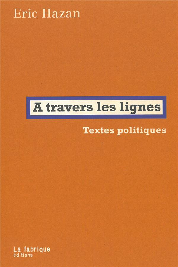 A travers les lignes. Textes politiques