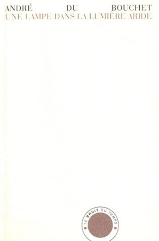 Une lampe dans la lumière aride. Carnets 1949-1955