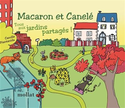 Macaron et Canelé : Tous aux jardins partagés !