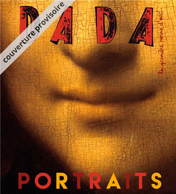 Dada N° 221, septembre 2017 : Portraits