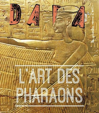 Dada N° 263, avril 2022 : L'Art des Pharaons