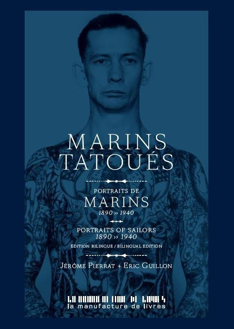 Marins tatoués. Portraits de marins 1890-1940, Edition bilingue français-anglais