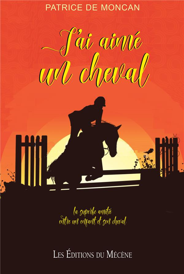 J'ai aimé un cheval