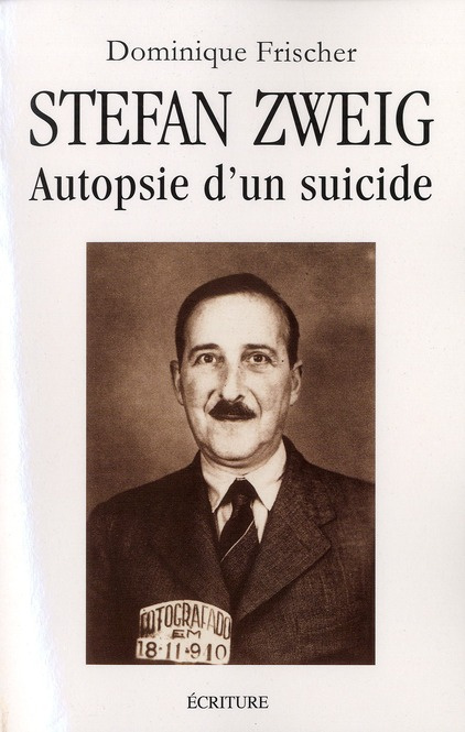 Stefan Zweig, autopsie d'un suicide