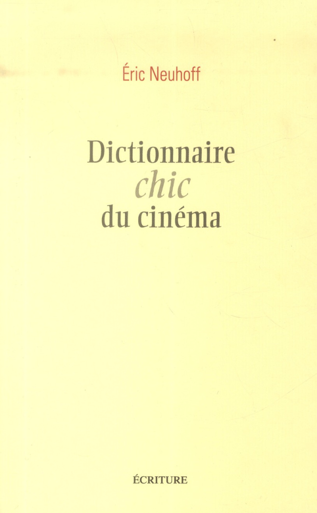Dictionnaire chic du cinéma