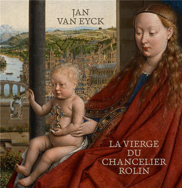 Jan van Eyck. La vierge du chancelier Rolin
