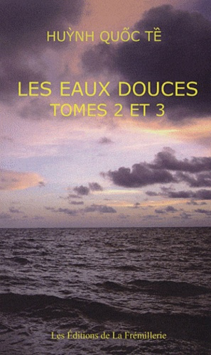 Les eaux douces. Tomes 2 et 3