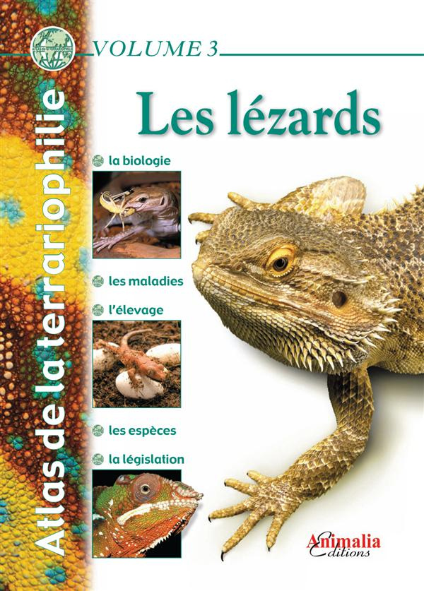 Atlas de la terrariophilie. Tome 3, Les lézards, 3e édition revue et augmentée