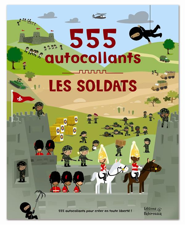 Les soldats. 555 autocollants