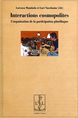 Interactions cosmopolites. L'organisation de la participation plurilingue