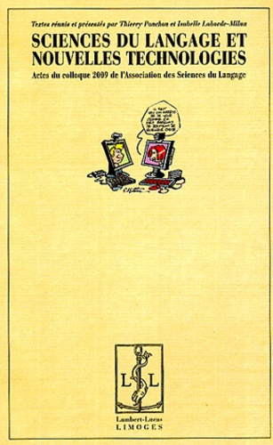 Sciences du langage et nouvelles technologies. Actes du colloque 2009 de l'Association des sciences