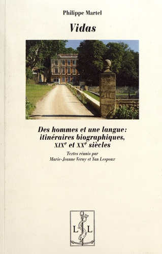 Vidas. Des hommes et une langue : itinéraires biographiques, XIXe et XXe siècles