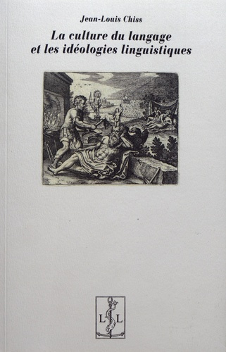 La culture du langage et les idéologies linguistiques