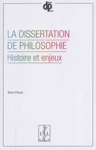 La dissertation de philosophie. Histoire et enjeux