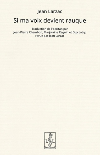 Si ma voix devient rauque