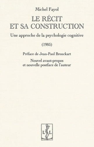 Le recit et sa construction : une approche de la psychologie cognitive (1985)