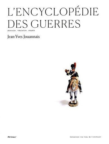 L'encyclopédie des guerres