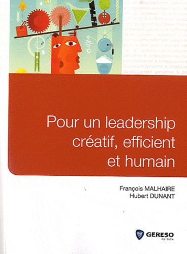 Pour un leadership créatif, efficient et humain