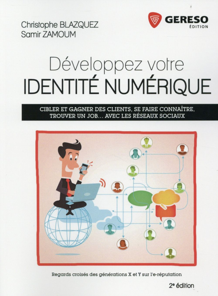 Développez votre identité numérique. 2e édition