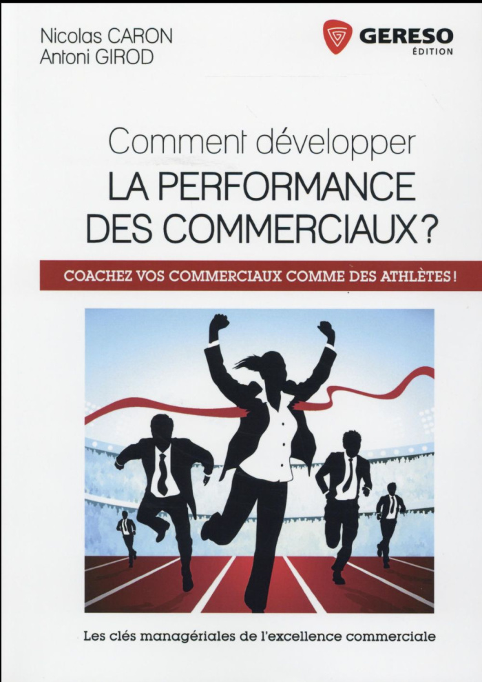 Comment développer la performance des commerciaux ? Coachez vos commerciaux comme des athlètes !