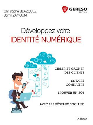 Développez votre identité numérique / Cibler et gagner des clients, se faire connaître, trouver un j