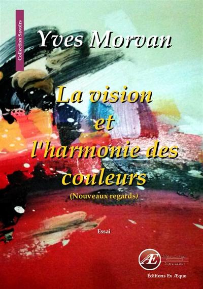 LA VISION ET L'HARMONIE DES COULEURS