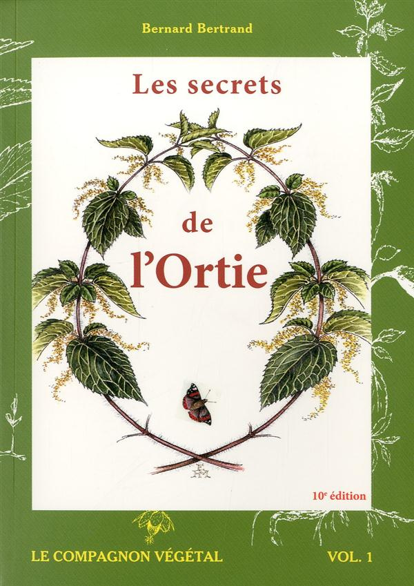Les secrets de l'ortie. 10e édition