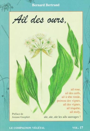 Ail des ours. Ail rose, ail moly, ail des vignes, ail à tête ronde, ail des cerfs, ail triquète, aïe