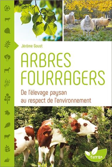 Arbres fourragers. De l'élevage paysan au respect de l'environnement