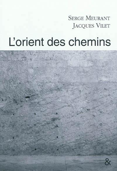 L'orient des chemins