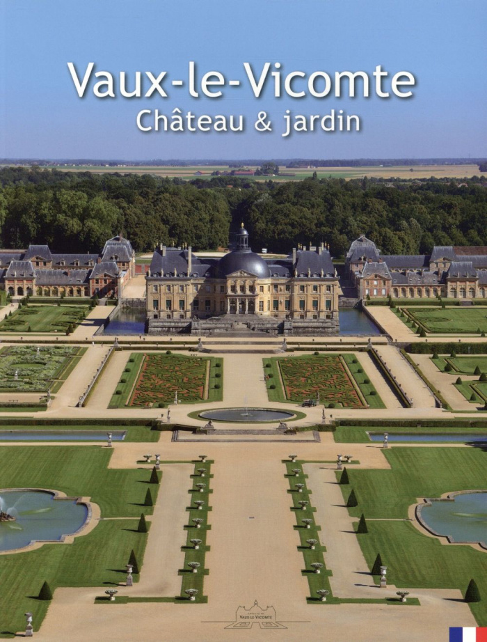 Vaux-le-Vicomte. Château & jardin
