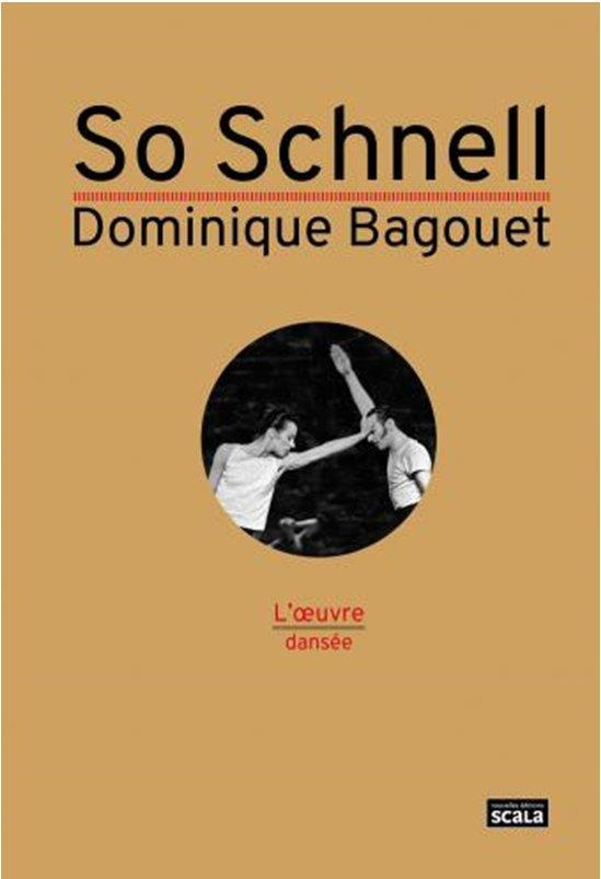 So Schnell. Dominique Bagouet