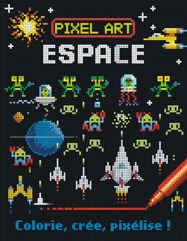 Espace. Colorie, crée, pixélise !