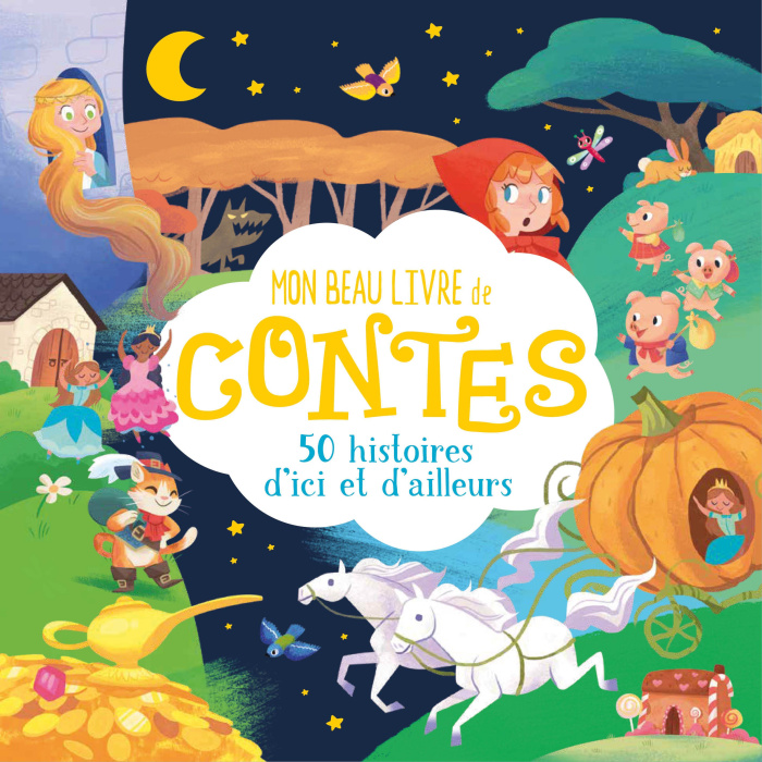 Mon beau livre de contes. 50 histoires d'ici et d'ailleurs