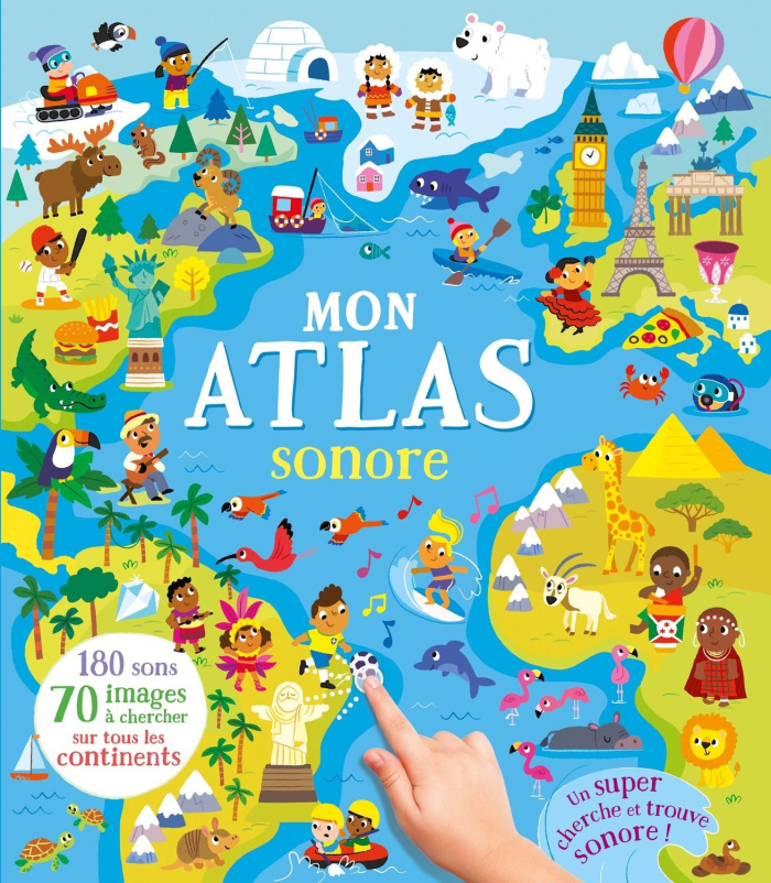 Mon atlas sonore. Un super cherche et trouve sonore !